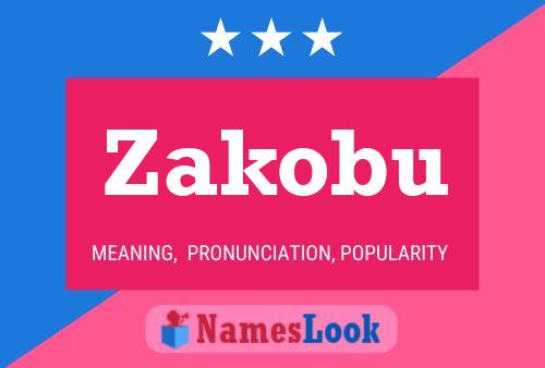 Póster del nombre Zakobu