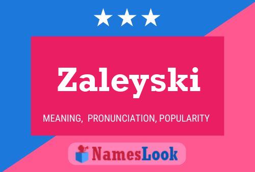 Póster del nombre Zaleyski