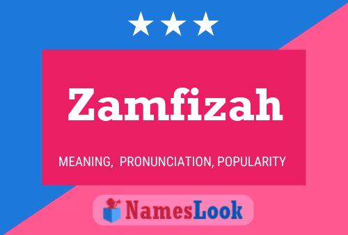 Póster del nombre Zamfizah