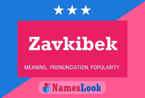 Póster del nombre Zavkibek