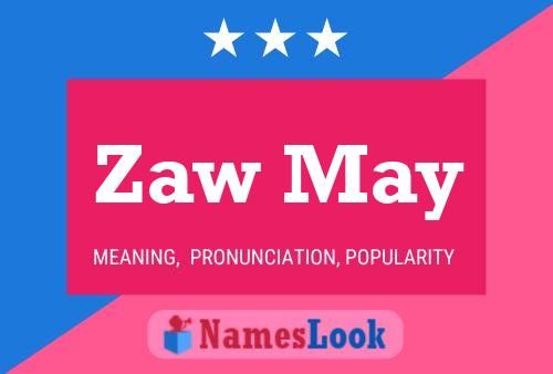 Póster del nombre Zaw May