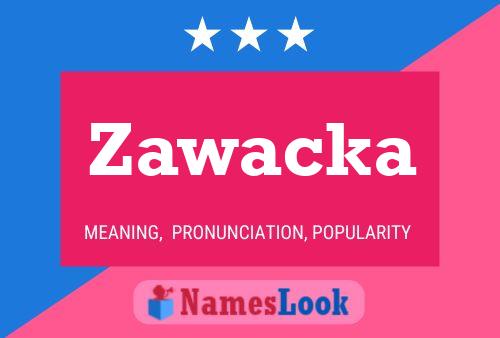 Póster del nombre Zawacka