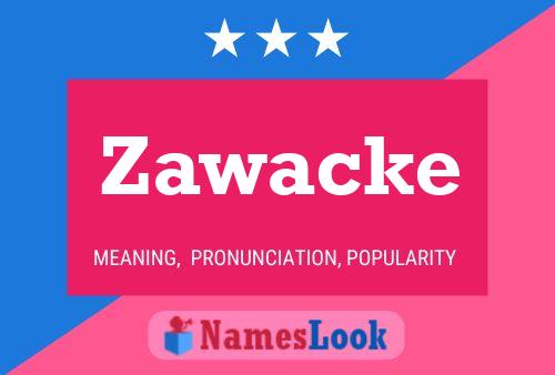 Póster del nombre Zawacke