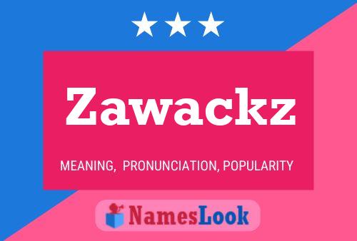 Póster del nombre Zawackz