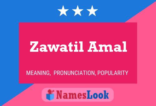 Póster del nombre Zawatil Amal