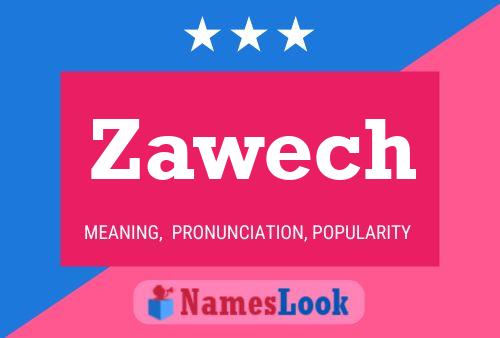 Póster del nombre Zawech