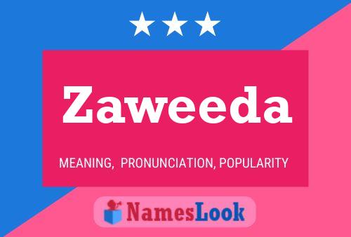 Póster del nombre Zaweeda