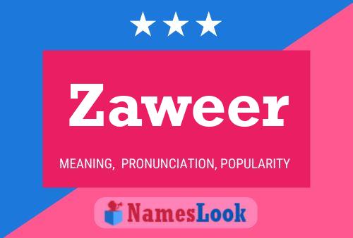 Póster del nombre Zaweer