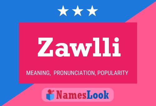 Póster del nombre Zawlli