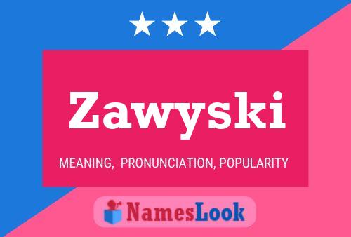 Póster del nombre Zawyski