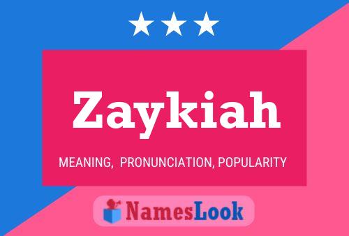 Póster del nombre Zaykiah