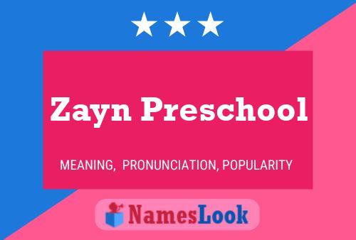 Póster del nombre Zayn Preschool