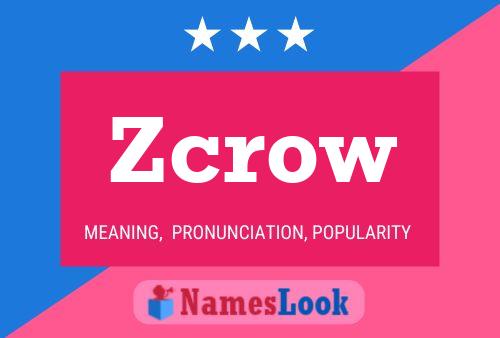 Póster del nombre Zcrow