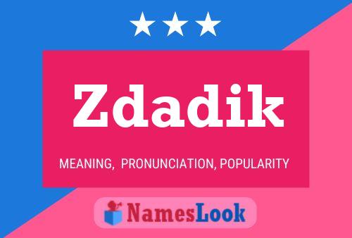 Póster del nombre Zdadik