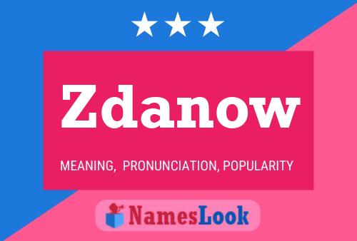 Póster del nombre Zdanow