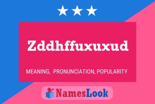 Póster del nombre Zddhffuxuxud