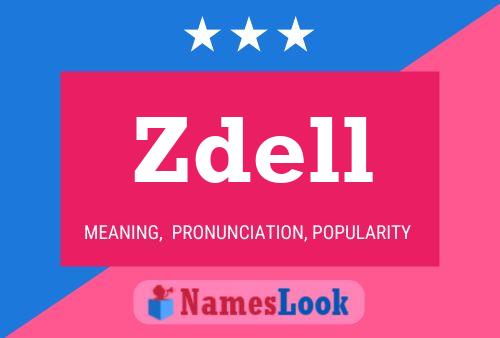 Póster del nombre Zdell