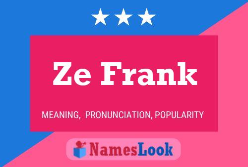 Póster del nombre Ze Frank