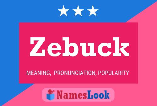 Póster del nombre Zebuck