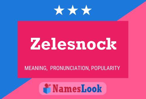 Póster del nombre Zelesnock