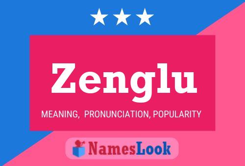 Póster del nombre Zenglu