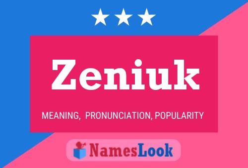 Póster del nombre Zeniuk