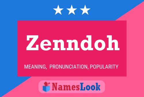 Póster del nombre Zenndoh