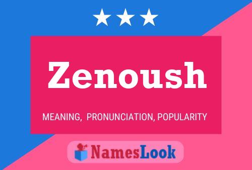 Póster del nombre Zenoush