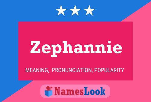 Póster del nombre Zephannie