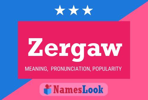 Póster del nombre Zergaw