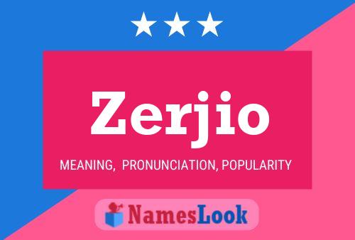 Póster del nombre Zerjio