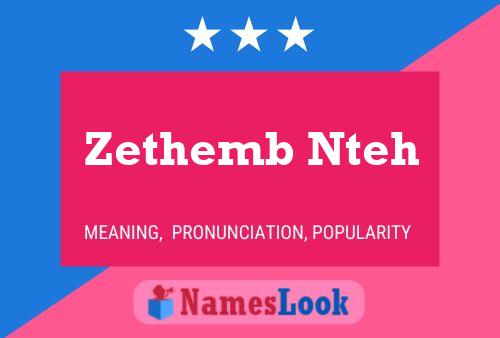 Póster del nombre Zethemb Nteh