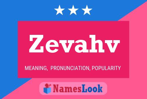 Póster del nombre Zevahv