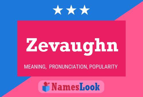 Póster del nombre Zevaughn