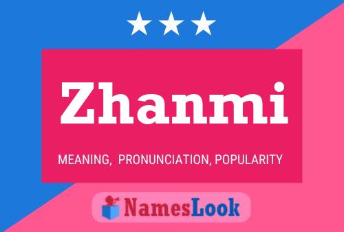 Póster del nombre Zhanmi