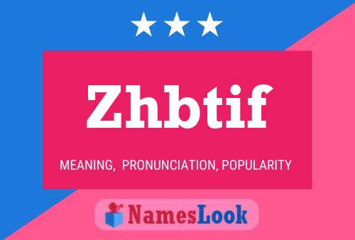 Póster del nombre Zhbtif