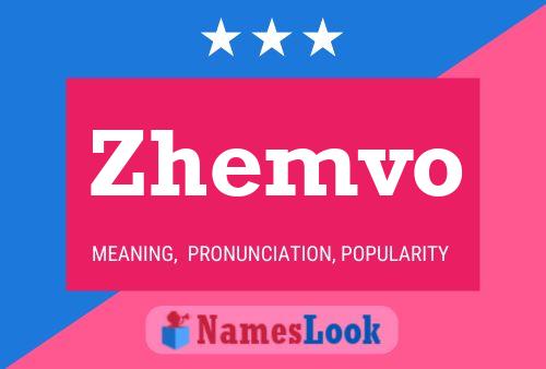 Póster del nombre Zhemvo