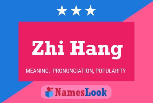 Póster del nombre Zhi Hang