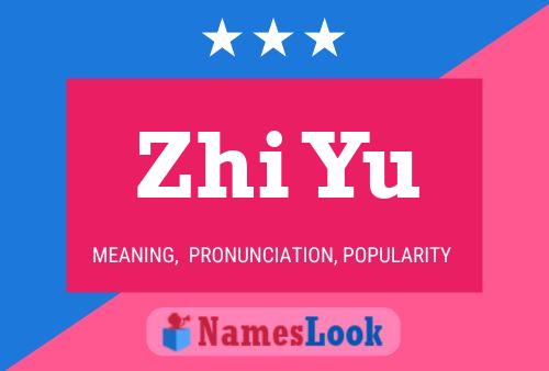 Póster del nombre Zhi Yu