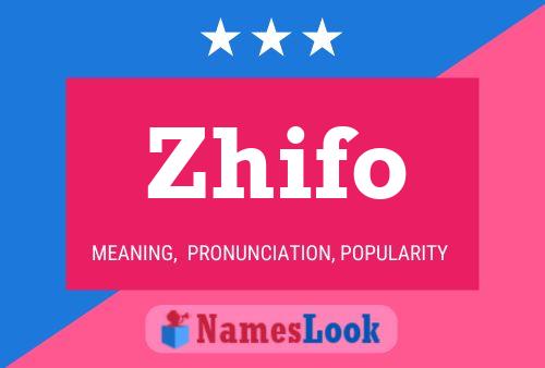 Póster del nombre Zhifo