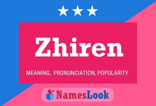 Póster del nombre Zhiren