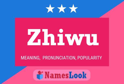 Póster del nombre Zhiwu