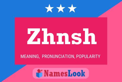 Póster del nombre Zhnsh