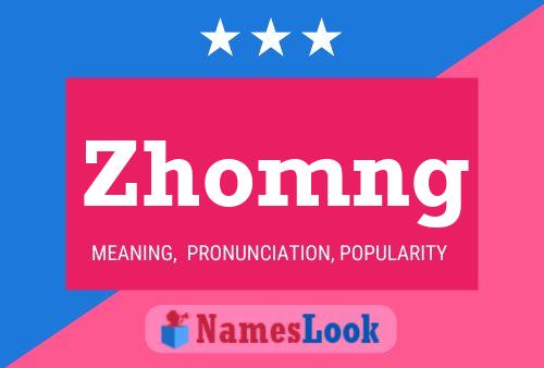 Póster del nombre Zhomng