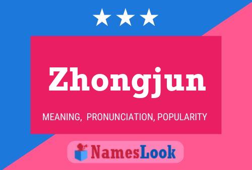 Póster del nombre Zhongjun