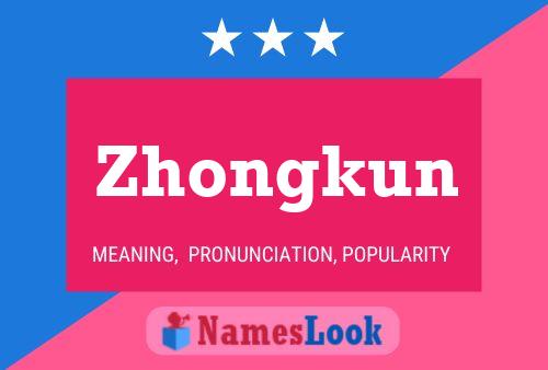 Póster del nombre Zhongkun