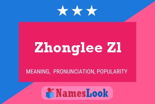 Póster del nombre Zhonglee Zl