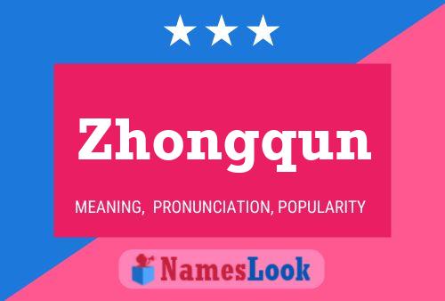 Póster del nombre Zhongqun