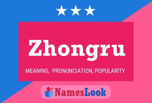 Póster del nombre Zhongru