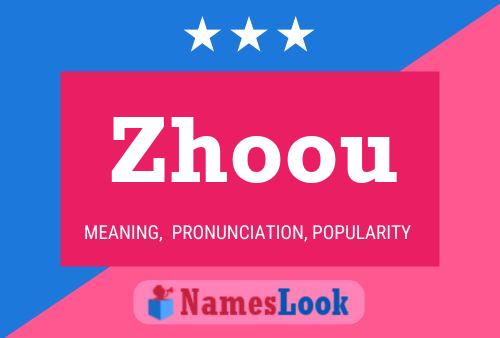 Póster del nombre Zhoou